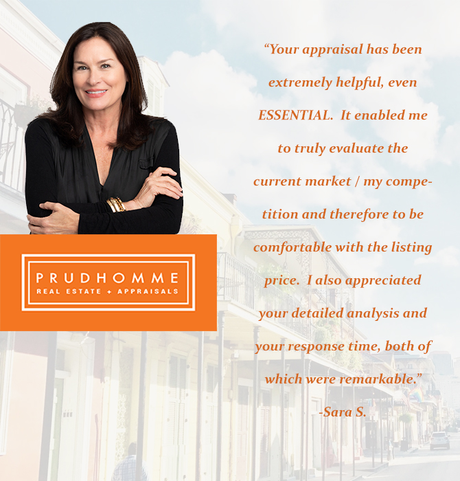 Prudhomme Appraisals | New Orleans Certified Residential Appraiser & Real Estate Agent